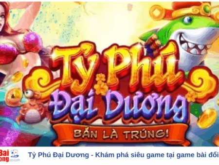 Tỷ Phú Đại Dương – Khám phá siêu game tại game bài đổi thưởng!